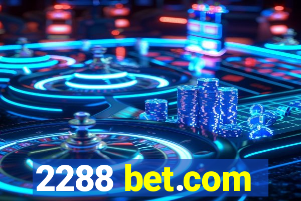 2288 bet.com